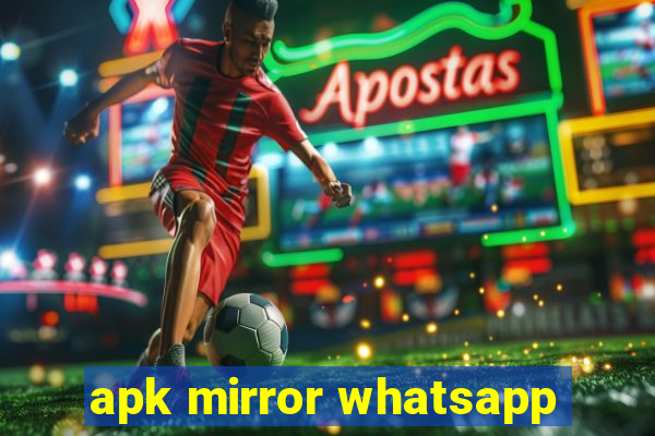 apk mirror whatsapp